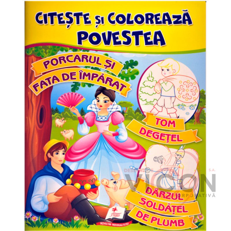Citește si colorează povestea Porcarul si fata de imparat  (25.5*20 cm)    