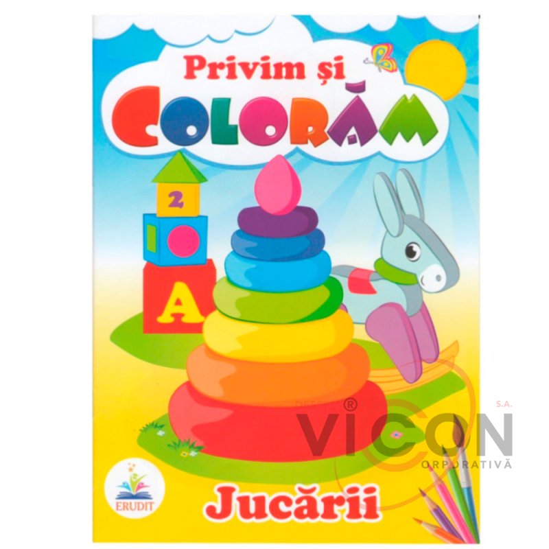 Privim si Colorăm JUCARII.       
