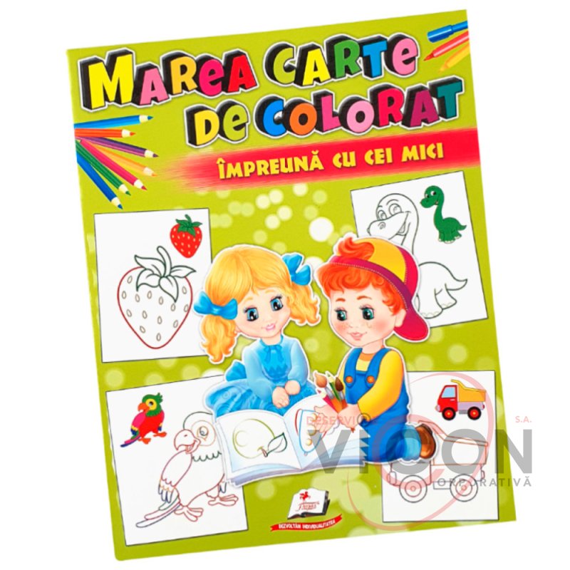 Marea carte de colorat Impreuna cu cei mici   